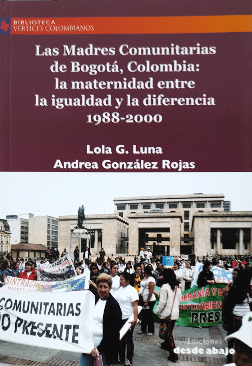 El sujeto sufragista, feminismo y feminidad en Colombia, 1930-1957