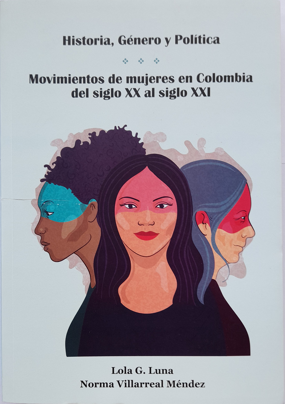 El sujeto sufragista, feminismo y feminidad en Colombia, 1930-1957